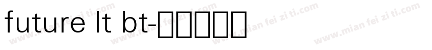 future lt bt字体转换